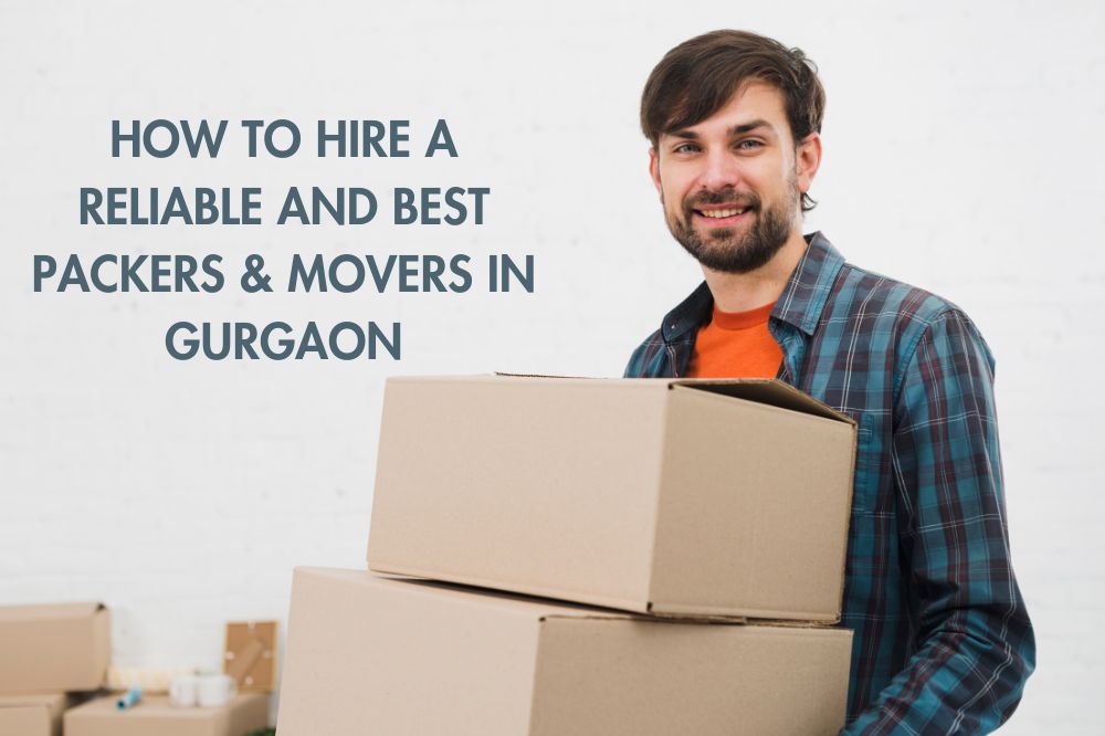 best packers and movers in Gurgaon. Get expert tips for smooth domestic relocation and house shifting services!